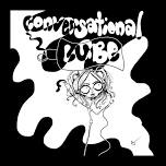 Featured image for Conversational Lube - ur fav LIVE comedy dating show!!